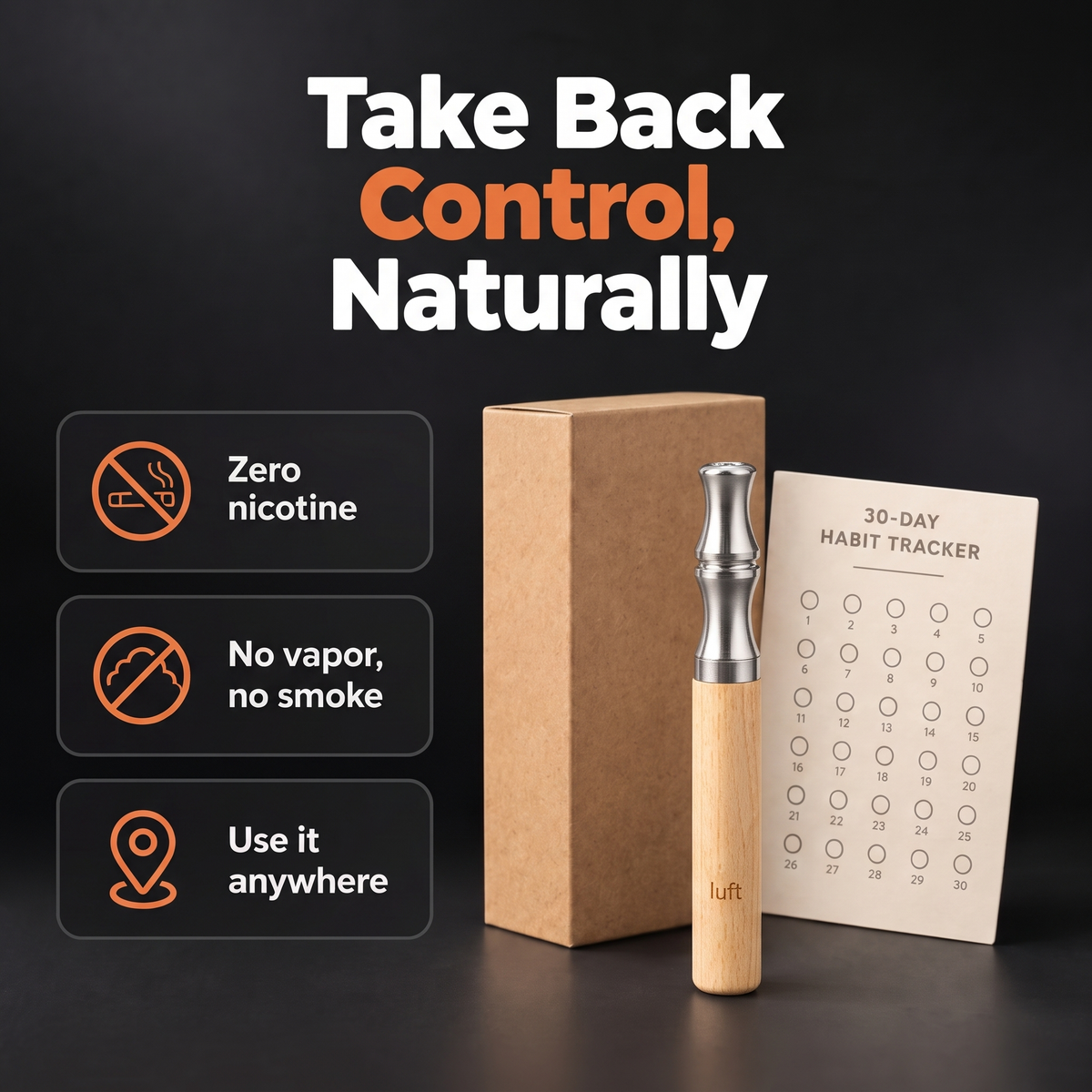 Zero nicotine, no vapor, use it anywhere